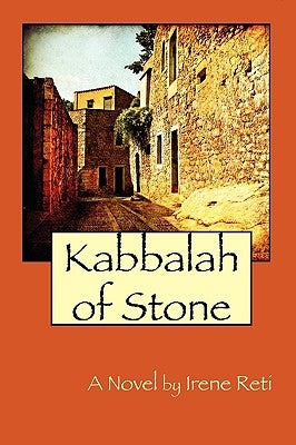 Kabbalah of Stone by Reti, Irene Helen