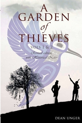 A Garden of Thieves by Unger, Dean Frederick