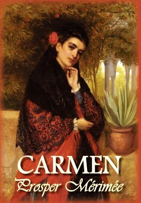 Carmen by Merimee, Prosper