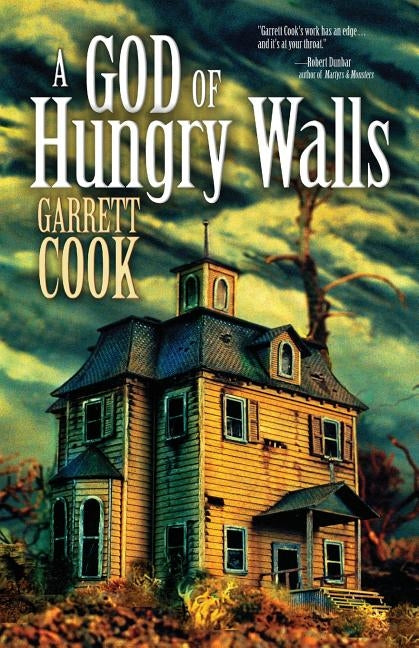 A God of Hungry Walls by Cook, Garrett