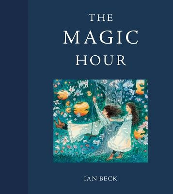 The Magic Hour by Beck, Ian