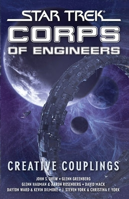 Star Trek: Corps of Engineers: Creative Couplings by Mack, David