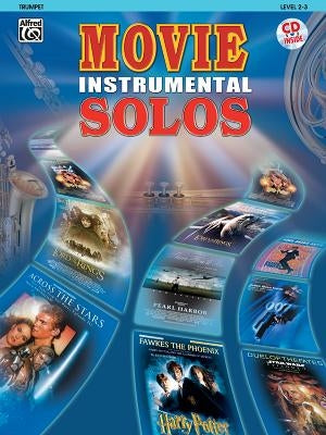 Movie Instrumental Solos: Trumpet, Book & Online Audio/Software [With CD (Audio)] by Alfred Music