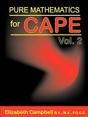 Pure Mathematics for Cape Volume 2 by Campbell, Elizabeth