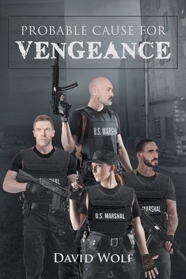 Probable Cause for Vengeance by Wolf, David