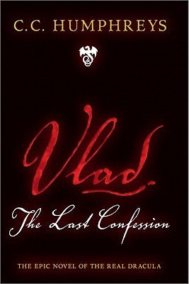 Vlad: The Last Confession by Humphreys, C. C.