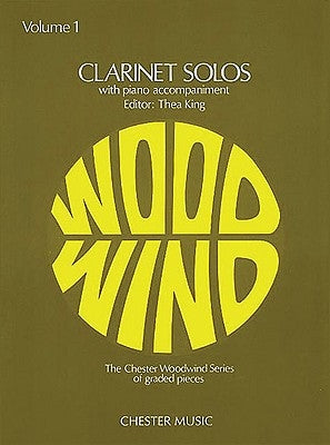 Clarinet Solos, Volume 1: With Piano Accompaniment by King, Thea