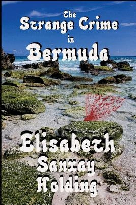 The Strange Crime in Bermuda by Holding, Elisabeth Sanxay