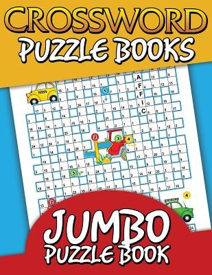 Crossword Puzzle Books (Jumbo Puzzle Book) by Speedy Publishing LLC