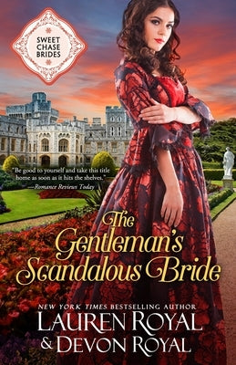 The Gentleman's Scandalous Bride by Royal, Lauren