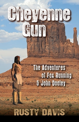 Cheyenne Gun by Davis, Rusty