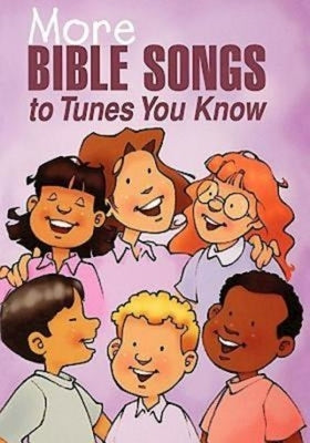 More Bible Songs to Tunes You Know by Flegal, Daphna