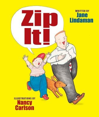 Zip It! by Lindaman, Jane