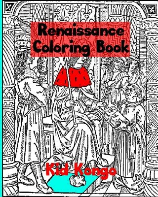 Renaissance Coloring Book by Kongo, Kid