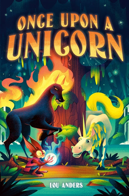 Once Upon a Unicorn by Anders, Lou