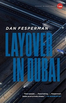 Layover in Dubai by Fesperman, Dan