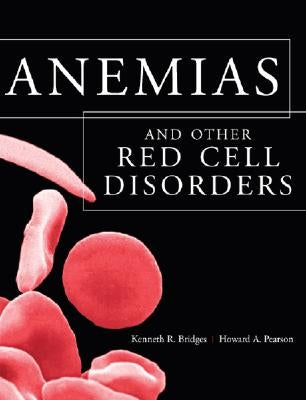 Anemias and Other Red Cell Disorders by Bridges, Kenneth