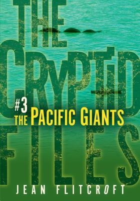 The Pacific Giants by Flitcroft, Jean