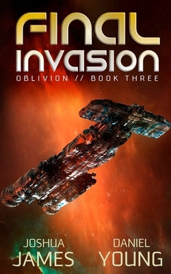 Final Invasion by Young, Daniel