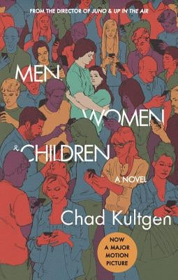 Men, Women & Children Tie-In by Kultgen, Chad