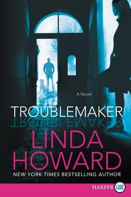 Troublemaker by Howard, Linda