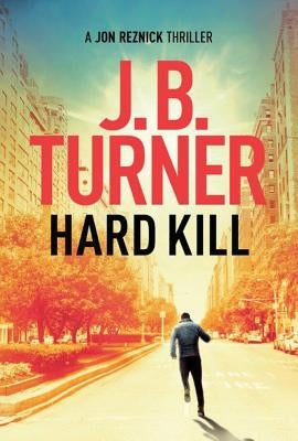 Hard Kill by Turner, J. B.