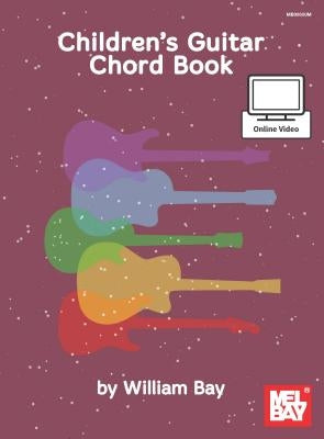 Children's Guitar Chord Book by William Bay