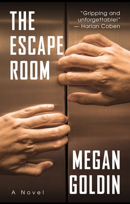 The Escape Room by Goldin, Megan