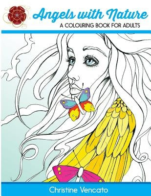 Angels with Nature: A Colouring Book for Adults by Vencato, Christine