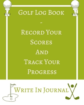 Golf Log Book - Record Your Scores And Track Your Progress - Write In Journal - Green White Field - Abstract Geometric by Toqeph