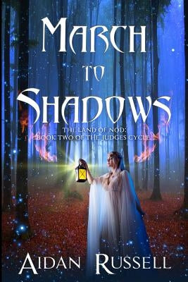 March to Shadows by Russell, Aidan