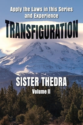 Transfiguration Volume II by Thedra, Sister