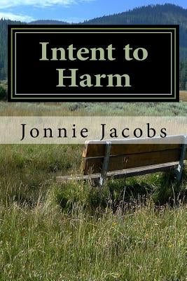 Intent to Harm: A Kali O'Brien Mystery by Jacobs, Jonnie