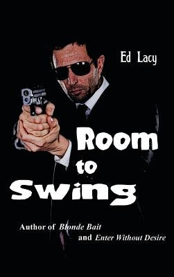 Room to Swing by Lacy, Ed