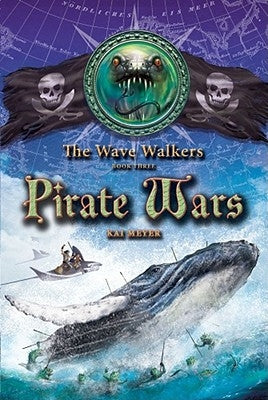 Pirate Wars: Volume 3 by Meyer, Kai