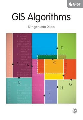 GIS Algorithms by Xiao, Ningchuan