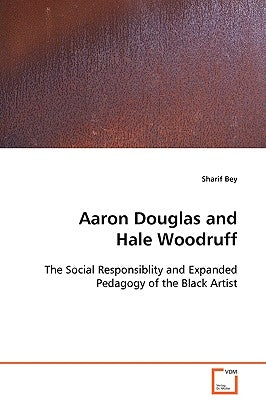 Aaron Douglas and Hale Woodruff by Bey, Sharif