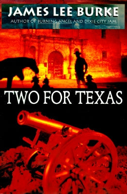 Two for Texas by Burke, James Lee