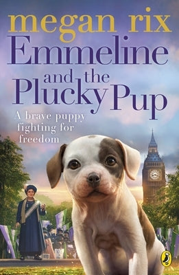 Emmeline and the Plucky Pup by Rix, Megan