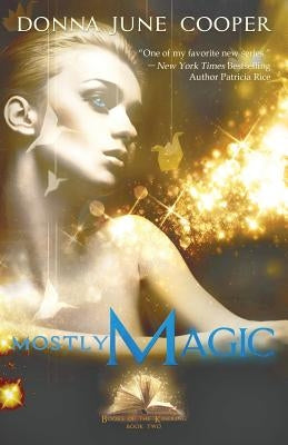 Mostly Magic by Cooper, Donna June