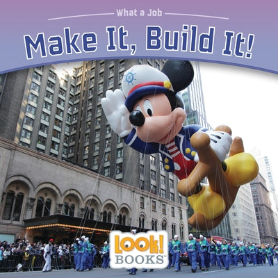 Make It, Build It! by Boynton, Alice