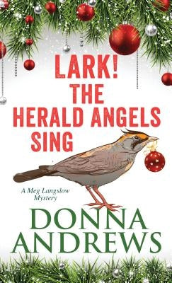 Lark! the Herald Angels Sing by Andrews, Donna