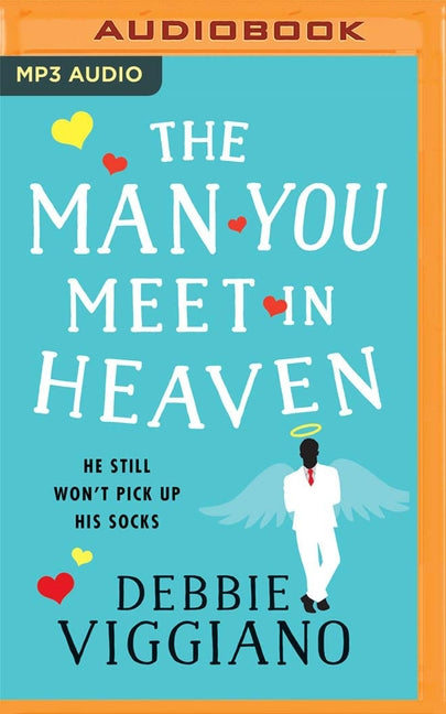 The Man You Meet in Heaven by Viggiano, Debbie