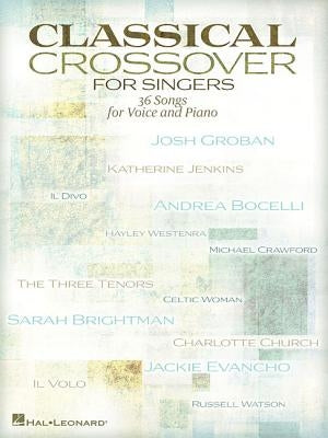 Classical Crossover for Singers by Hal Leonard Corp