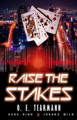 Raise the Stakes by Tearmann, O. E.