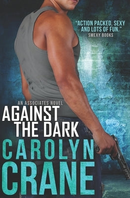 Against the Dark by Crane, Carolyn