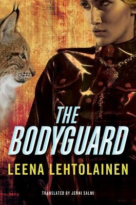 The Bodyguard by Lehtolainen, Leena