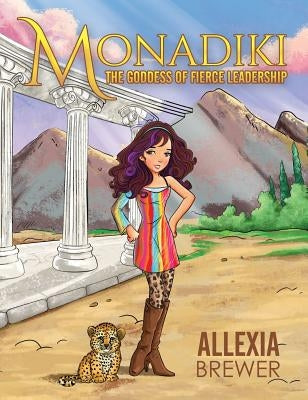 Monadiki: The Goddess of Fierce Leadership by Brewer, Allexia