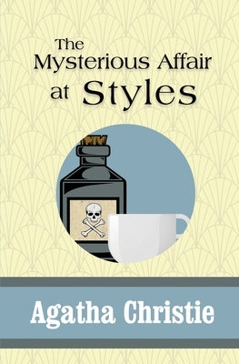 The Mysterious Affair at Styles by Christie, Agatha