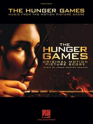 The Hunger Games: Music from the Motion Picture Score by Howard, James Newton